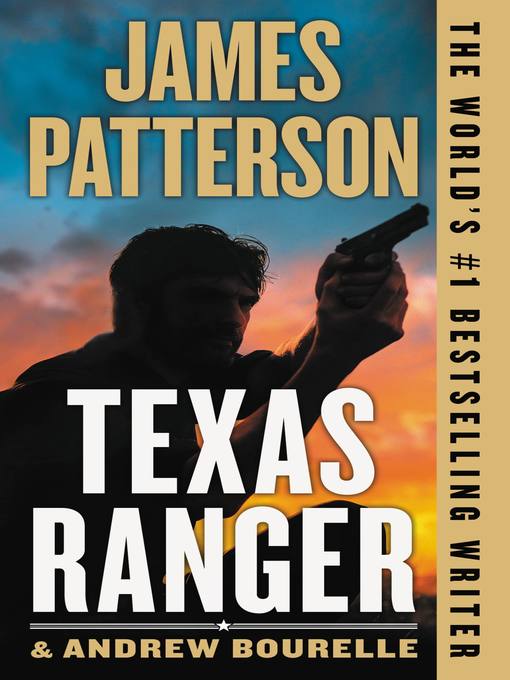 Title details for Texas Ranger by James Patterson - Available